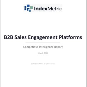 B2B Sales Engagement Platforms - Competitive Intelligence Report - March 2026